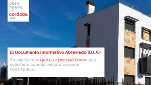 Documento Informativo Abreviado en Obra Nueva en Córdoba