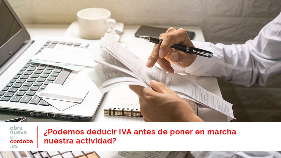 Deducir IVA - obra nueva en Córdoba