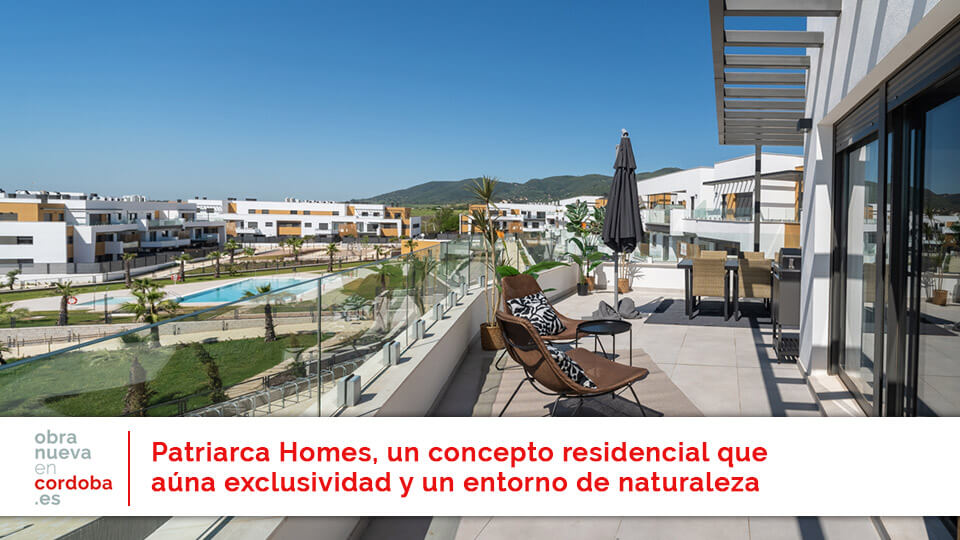Patriarca Homes Neinor - obranuevaencordoba