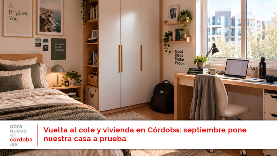 Vuelta al cole y vivienda - obranuevaencordoba
