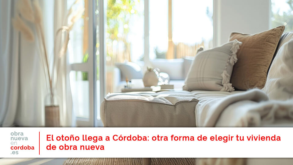 otoño vivienda obra nueva en Cordoba